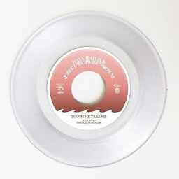 MAYA HATCH &ROBERT “DUBWISE” BROWNE - TOUCH ME TAKE ME(7”) / 新生活応援