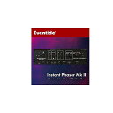 EVENTIDE ( イーブンタイド ) / Instant Phaser MKII プラグイン夏休みセール