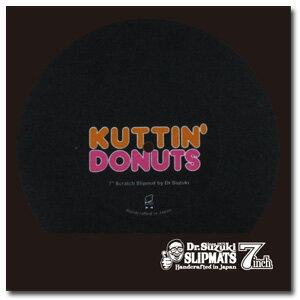 Dr. Suzuki / Kuttin�� Donuts 7�� Slipmat (BLACK / 1��) 7������ѥ���åץޥåȥ��ꥹ�ޥ� ������