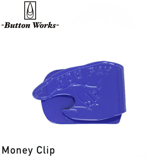 Button Works ボタンワークス YOU PAY MONEY CLIP マネークリップ BLUE メンズ 男性用 ブラス ブルー MADE IN JAPAN 日本製 VENICE 8 DESIGHS キーリング BAR 真鍮 ギフト プレゼント メール便 送料無料 楽天 通販 【RCP】