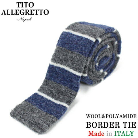 TITO ALLEGRETTO ティト アレグレット ウール マルチボーダー ニットタイ CHARCOAL/NAVY チャコールグレー ネイビー メンズ イタリア製 MADE IN ITALY NAPOLI PITTI パーティ ギフト プレゼント 送料無料 楽天 通販 【RCP】
