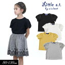 SALE<50%OFF>2023夏【Little s.t.by s.t.closet/リトルエスティー】スリット スリーブ Tシャツ≪80cm 90cm 100...