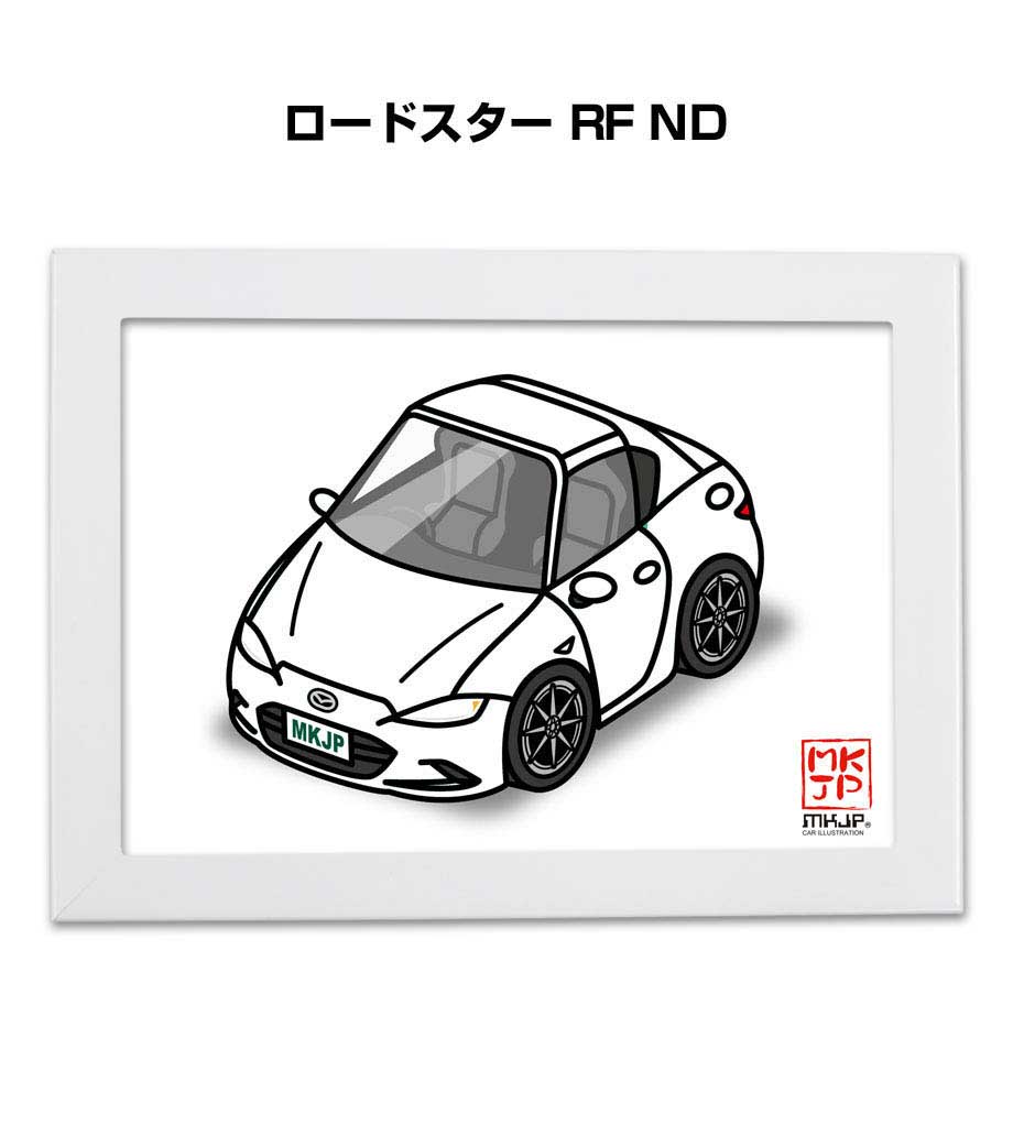 イラストA5 フレーム付き プレゼント 車 納車 祝い 男性 彼氏 メンズ 誕生日 クリスマス マツダ ロードスター RF ND 送料無料