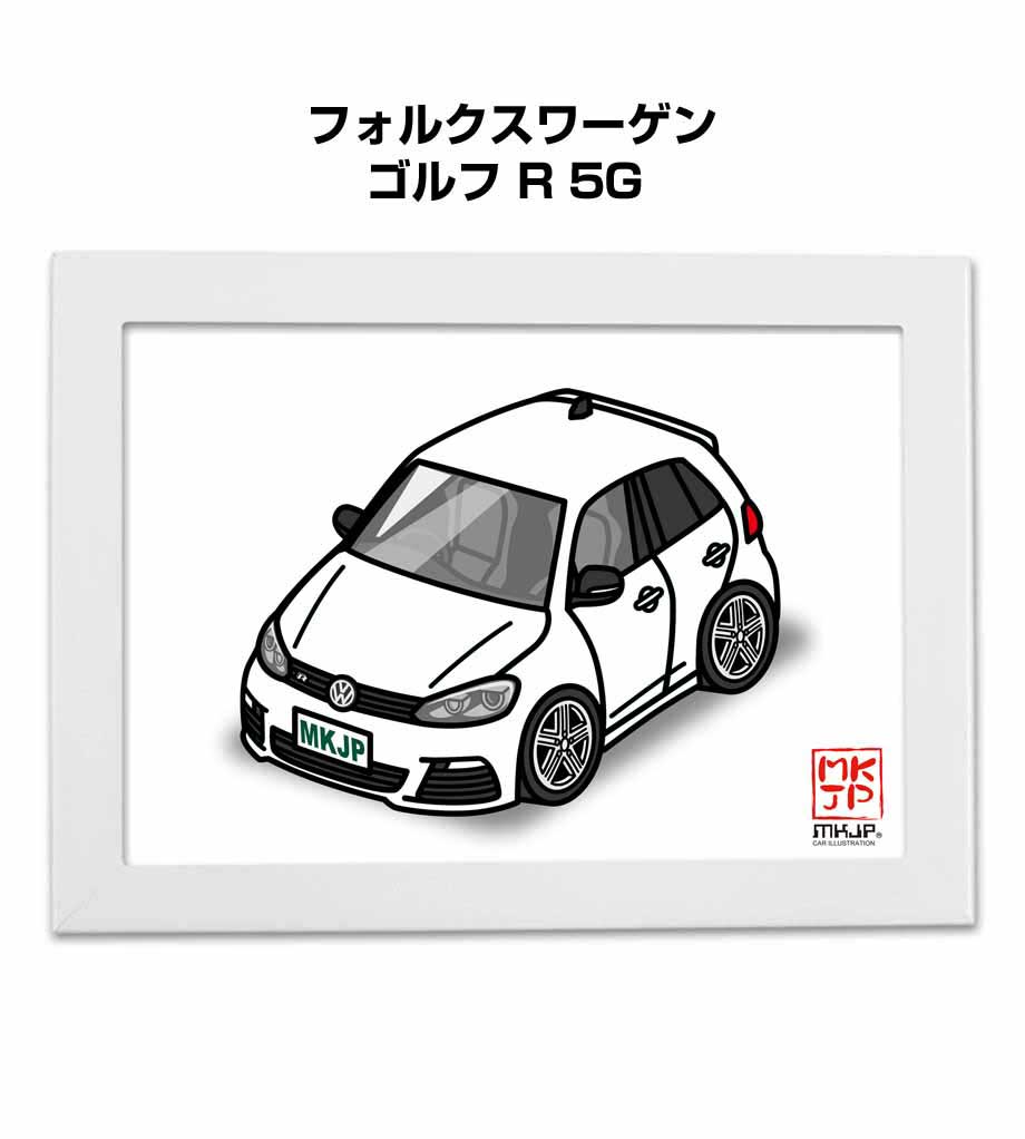 楽天メンテナンスDVDショップ MKJPイラストA5 フレーム付き プレゼント 車 納車 祝い 男性 彼氏 メンズ 誕生日 クリスマス 外車 フォルクスワーゲン ゴルフ R 5G 送料無料