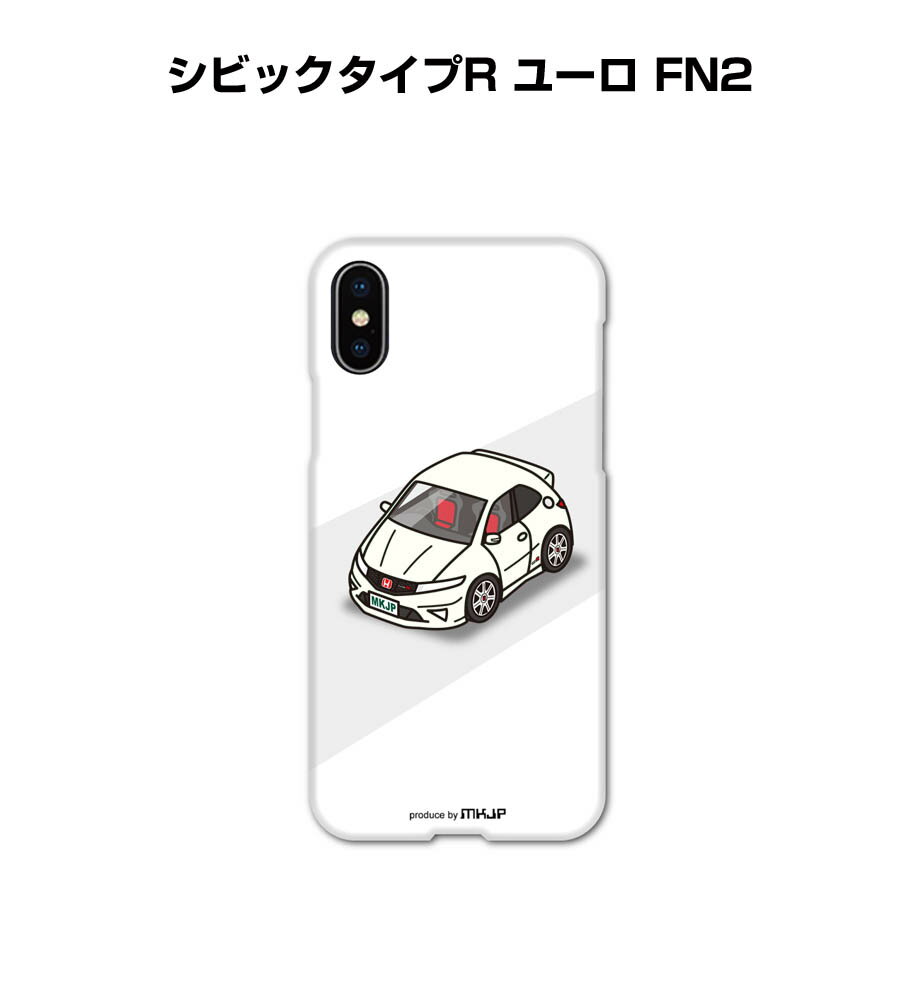 iPhone スマホケース iPhone17 iPhone17e iPhone17Pro iPhone17ProMax iPhoneAir iPhone16 iPhone16e iPhone16Plus iPhone16Pro iPhone16ProMax 車 祝い 納車 ホンダ シビックタイプR ユーロ FN2 送料無料