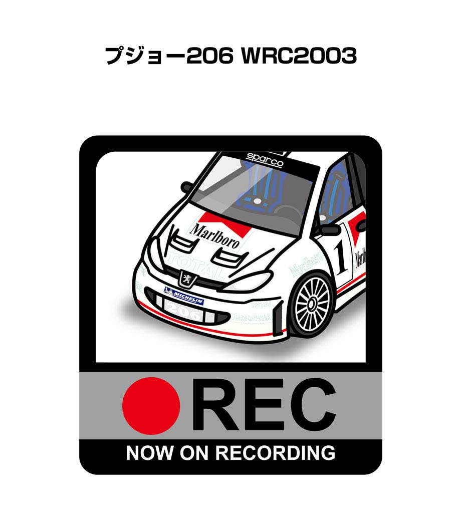 ドラレコステッカー 2枚入り ドラレコ REC 録画中 ドライブレコーダー あおり運転 煽り 外車 プジョー206 WRC2003 送料無料