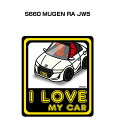 I LOVE MY CAR XebJ[ 2 ԍD io[ Mtg e j [ z_ S660 MUGEN RA JW5 