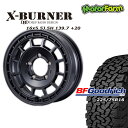 FARM X-BURNER }bgubN 16~5.5J/5H +20 Obhb` All-Terrain T/A KO2 225/75R16 4{Zbg