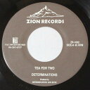 【期間限定ポイント3倍】DETERMINATIONS TEA FOR TWO / I WON'T LET YOU CRY デタミネーションズ 7インチ レコード スカ ロックステディ SKA ROCKSTEADY ZION 良品