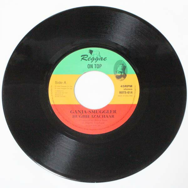 希少 初期 レゲエオントップ HUGHIE IZACHAAR GANJA SMUGGLER ROTS-014 DUBトニー ルーツ RASTA REGGAE ON TOP UK 7インチ ダブ レコード