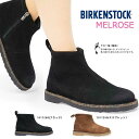 【おトクなGW！3%OFFクーポン】ビルケンシュトック レディース ショートブーツ メルローズ MELROSE スエード シンプル サイドジップ Birkenstock MELROSE