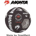 サッカー モンタ ストリートサッカーボール 4.5号球 Monta Inu StreetMatch No.31350178ストリートマッチ/ドリブル/トリック/芸術/路上/Edgar Davids/Pitbull【送料無料】【キャッシュレス5%還元】