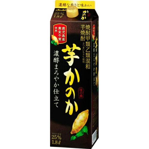 かのか 濃醇まろやか仕立て 芋 甲乙混和 25度 1800mlパック 