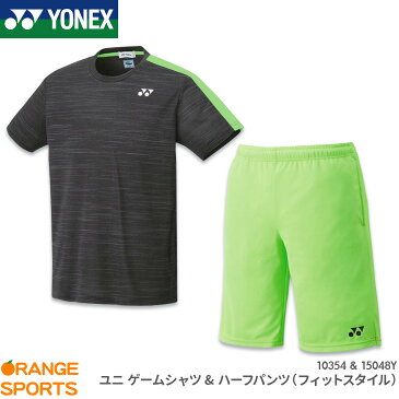 ヨネックス YONEX ゲームシャツ ハーフパンツ (フィットスタイル) 上下セット 10354 15048Y ユニ 男女兼用 ゲームウェア ゲームパンツ バドミントン テニス 日本バドミントン協会審査合格品