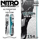 特典付き 【早期予約商品】 25-26 NITRO ALTERNATOR X VOLCOM 154cm ナイトロ オルタネーター オールラウンド カービング 日...