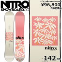 楽天Snowboard＆Ski オフワン国道16号23-24 NITRO MERCY 142cm ナイトロ マーシー グラトリ ラントリ フリースタイル 日本正規品 レディース スノーボード 板単体 キャンバー