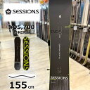 【ラスト1点】メンズ スノーボード 板 型落ち SESSIONS TEAM PLUS 155cm 24-25 セッションズ チーム プラス オールラウンド カー...