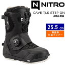 24-25 NITRO CAVE TLS STEP ON カラー:BLACK 25.5cm ナイトロ ケーブ ステップオン レディース スノーボードブーツ スピ...