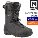 【即納】 24-25 NITRO CAPITAL TLS カラー:BLACK 28cm ナイトロ キャピタル メンズ スノーボードブーツ スピードレース 熱成型...
