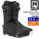 【早期予約商品】 24-25 NITRO DARKSEID BOA STEP ON カラー:BLACK 25cm ナイトロ ダークサイド メンズ スノーボードブーツ ダブルボア ダイヤル式 熱成型対応 日本正規品