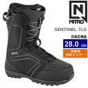 【即納】 24-25 NITRO SENTINEL TLS カラー:TRUE BLACK 28cm ナイトロ センチネル メンズ スノーボードブーツ スピードレ...