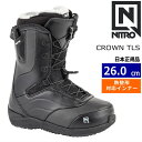 【即納】 24-25 NITRO CROWN TLS カラー:BLACK 26cm ナイトロ クラウン レディース スノーボードブーツ スピードレース 熱成型対...