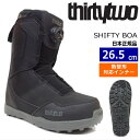 23-24 THIRTYTWO SHIFTY BOA J[:BLACK 26.5cm T[eB[c[ VteB[ {A Y Xm[{[hu[c {A _C M^Ή {Ki