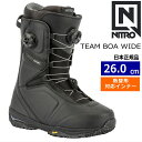 【早期予約商品】 25-26 TEAM BOA WIDE カラー:Black 26cm ナイトロ チーム ボア メンズ スノーボードブーツ ダブルボア ダイヤル式 日本正規品