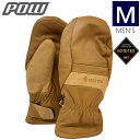 【即納】 ○22-23 POW STEALTH GORE-TEX MITTEN +WARM カラー:BUCKHORN BROWN Mサイズ パウ ストレッチ ス...