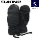 【即納】○ DAKINE FILLMORE MITTEN カラー:BLK Sサイズ ダカイン スキー スノーボード メンズ 手袋 防寒 防水 型落ち 日本正規品