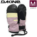 【即納】○ DAKINE FLEETWOOD MITTEN カラー:ETR Mサイズ ダカイン スキー スノーボード ミトン グローブ レディース 手袋 防寒 ...