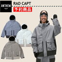 【早期予約商品】★ 25-26 ANTHEM RAD CAPT JACKET AN2540 アンセム スノボウェア ユニセックス スノーボード オーバーサイズ ...
