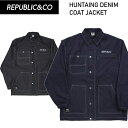  REPUBLIC HUNTAING DENIM COAT JACKET pubN Xm[{[hEFA Y WPbg Xg[g~bNX fj JKT 23-24 {Ki