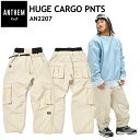 ○ ANTHEM HUGE CARGO PNT NATURAL アンセム スノボウェア AN2207 パンツ PNT メンズ レディース ユニセックス スノーボ...
