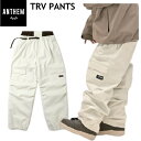 ◎ 24-25 ANTHEM TRV PNT カラー:OFF WHITE AN2443 アンセム スノーボード スノボウェア ユニセックス スポーツミックス パ...