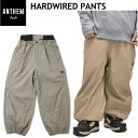 ◎ 24-25 ANTHEM HARDWIRED PNT カラー:SAND KHAKI AN2452 アンセム スノーボード スノボウェア ユニセックス スポー...