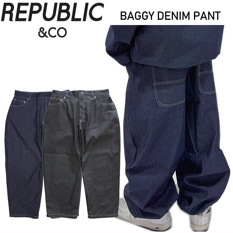 ◎ 24-25 REPUBLIC BAGGY DENIM PANT リパブリック スノボウェア メンズ スノーボード バギーデニムパンツ PNT 2024-2025 日本正規品