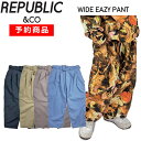 y\񏤕iz 24-25 REPUBLIC WIDE EAZY PANT pubN Xm{EFA Y Xm[{[h ChC[W[pc PNT {Ki