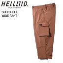 ◎ HELLOID SOFTSHELL WIDE PANTS BROWN ヘルロイド スノボウェア ソフトシェルワイドパンツ PNT 24-25 日本正規品 2...