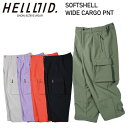 【早期予約商品】★ 25-26 HELLOID SOFTSHELL WIDE CARGO PANTS ヘルロイド スノボウェア ユニセックス メンズ レディース スノーボード パンツ ワイド 太め ビッグシルエット オーバーサイズ ソフトシェル 25HEL-S10 PNT 日本正規品(4)