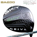 カスタムクラブ 2023年モデル バルド スカイドライブ ドライバー スリリング ポールトゥウィンBALDO SKYDRIVE 2023 DRIVER PoleToWin