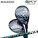 カスタムクラブ 2025年モデル スカイドライブ ユーティリティウッド フジクラ スピーダー エヌエックス グリーンBALDO SKYDRIVE UW FUJIKURA SPEEDER NX GREEN