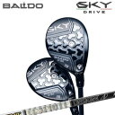 カスタムクラブ 2025年モデル スカイドライブ ユーティリティウッド ツアーAD FBALDO SKYDRIVE UW TOUR AD F