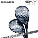 カスタムクラブ 2025年モデル スカイドライブ ユーティリティウッド ツアーAD UBALDO SKYDRIVE UW TOUR AD U