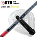 GTD ubNACX UE}bNXhCo[pX[utJX^VtgCustom Shaft with Sleeve for GTD Black Ice The Max DRIVER Tensei Pro Red 1K Series