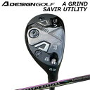 カスタムクラブ エーデザインゴルフ エーグラインド セイビア ユーティリティ グランド バサラ ハイブリッドA DESIGN GOLF A GRIND SAVIR UTILITY GRAND BASSARA HYBRID