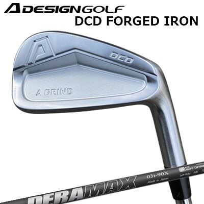 カスタムクラブ エーデザインゴルフ エーグラインド DCD フォージドアイアン オリムピック デラマックス 03シリーズ アイアンA DESIGN GOLF A GRIND DCD FORGED IRON DERAMAX 03 Iron6本セット(#5～PW)