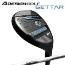 A DESIGN GOLF A GRINDGETTER HYBRID MCHエーデザインゴルフ エーグラインドゲッター ハイブリッド MCH
