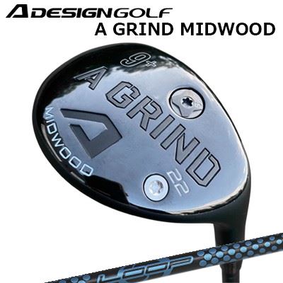 カスタムクラブ 2023年モデル エーデザインゴルフ エーグラインド ミッドウッド ループ プロトタイプ FW 6A DESIGN GOLF A GRIND MIDWOOD Loop Prototype FW Six