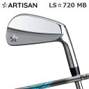 カスタムクラブ 2021年モデル アーティザン LS☆720MB デザインチューニング ゼロクロス IronARTISAN LS702MB Design Tun...